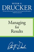 Managing for Results | Peter F. Drucker | 