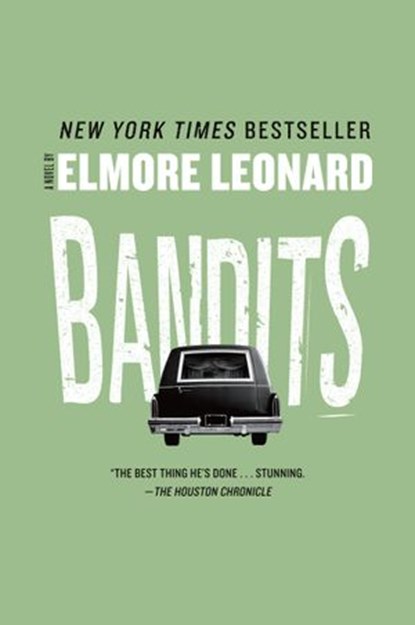 Bandits, Elmore Leonard - Ebook - 9780061828188