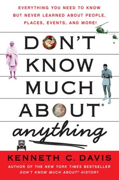 Don't Know Much About Anything, Kenneth C Davis - Ebook - 9780061828553