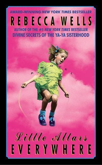 Little Altars Everywhere, Rebecca Wells - Ebook - 9780061835148