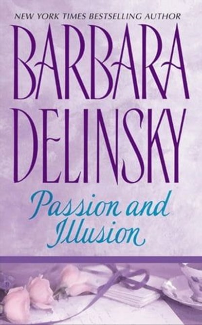 Passion and Illusion, Barbara Delinsky - Ebook - 9780061836688