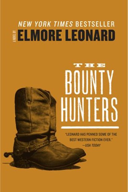 The Bounty Hunters, Elmore Leonard - Ebook - 9780061836794