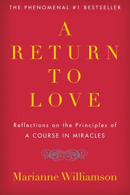 A Return to Love, Marianne Williamson - Ebook - 9780061839931