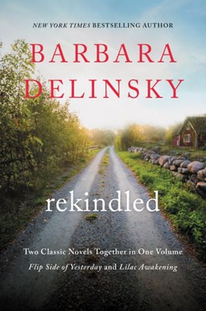 Rekindled, Barbara Delinsky - Ebook - 9780061841422