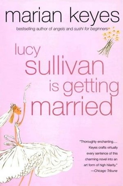 Lucy Sullivan Is Getting Married, Marian Keyes - Ebook - 9780061841491