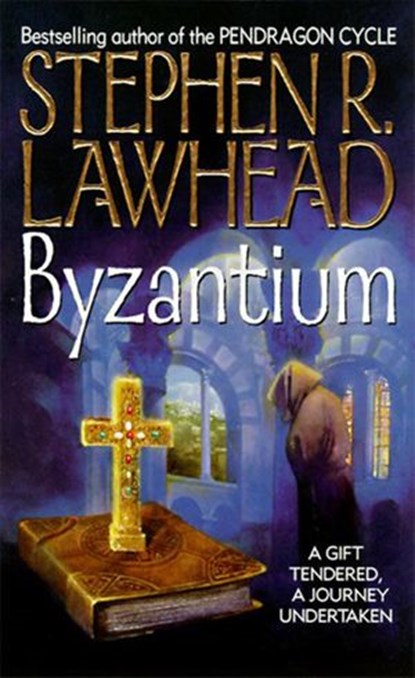 Byzantium, Stephen R Lawhead - Ebook - 9780061841880