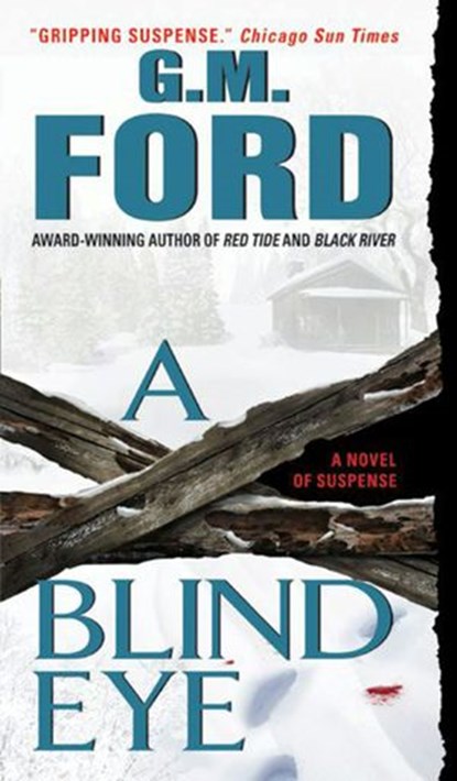 A Blind Eye, G.M. Ford - Ebook - 9780061842344