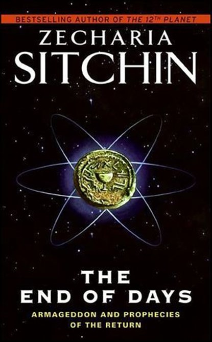 The End of Days, Zecharia Sitchin - Ebook - 9780061842481