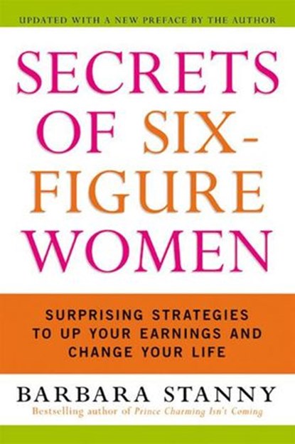 Secrets of Six-Figure Women, Barbara Stanny - Ebook - 9780061843006