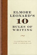 Elmore Leonard's 10 Rules of Writing | Elmore Leonard | 