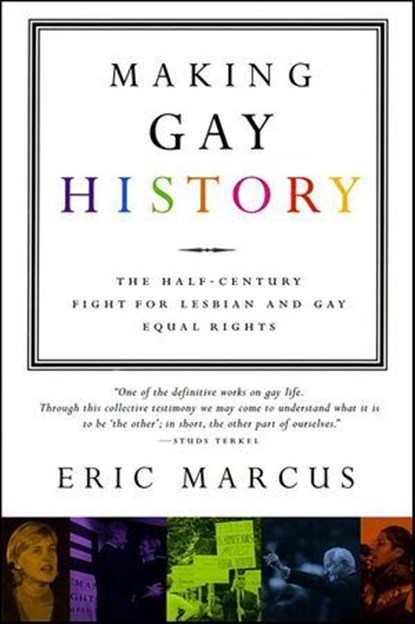 Making Gay History, Eric Marcus - Ebook - 9780061844201