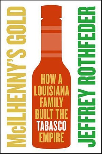 McIlhenny's Gold, Jeffrey Rothfeder - Ebook - 9780061844249