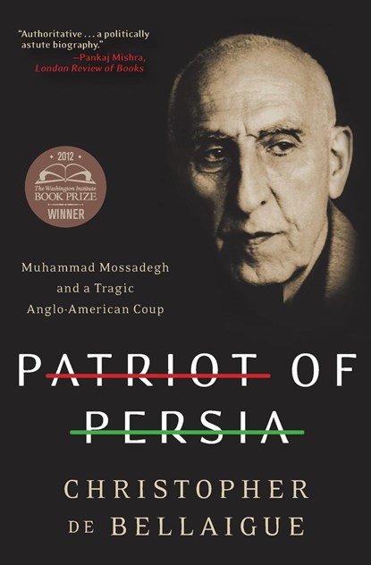 Patriot of Persia, Christopher de Bellaigue - Paperback - 9780061844713