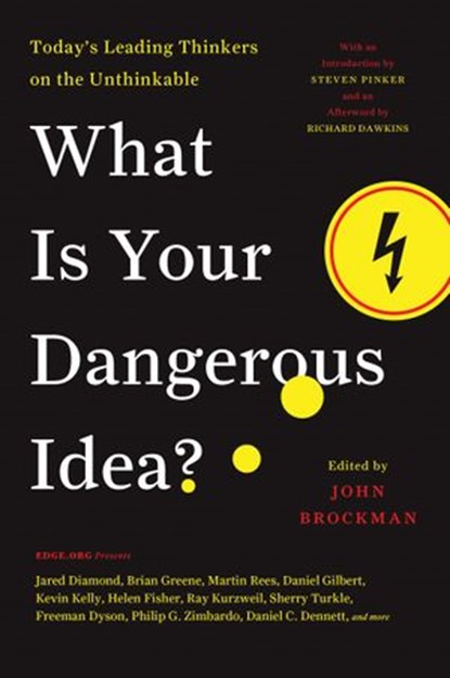What Is Your Dangerous Idea?, John Brockman - Ebook - 9780061844805