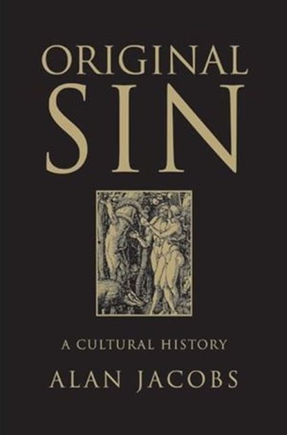 Original Sin, Alan Jacobs - Ebook - 9780061846885