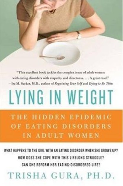 Lying in Weight, Trisha Gura PhD - Ebook - 9780061847028