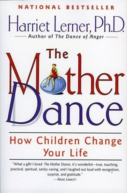 The Mother Dance, Harriet Lerner - Ebook - 9780061847097
