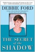 The Secret of the Shadow | Debbie Ford | 