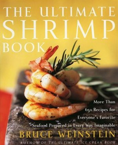 The Ultimate Shrimp Book, Bruce Weinstein - Ebook - 9780061849879