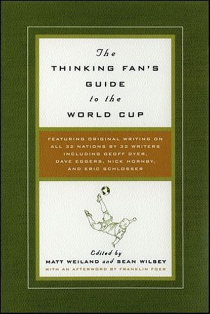 The Thinking Fan's Guide to the World Cup, Franklin Foer - Ebook - 9780061850189