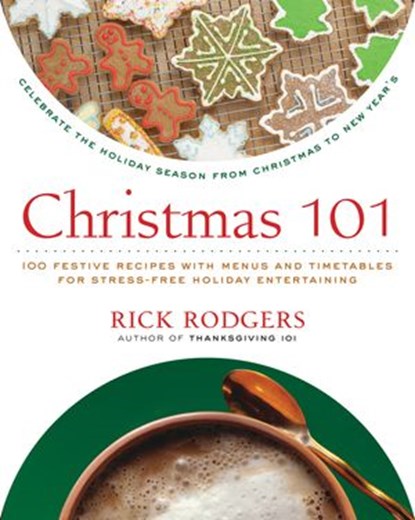 Christmas 101, Rick Rodgers - Ebook - 9780061850455