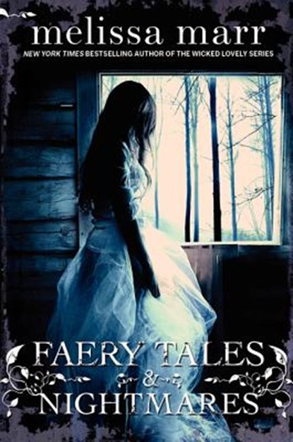 Faery Tales & Nightmares, Melissa Marr - Paperback - 9780061852732