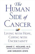 The Human Side of Cancer | Jimmie Holland ; Sheldon Lewis | 