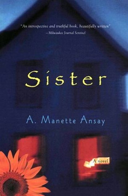 Sister, A. Manette Ansay - Ebook - 9780061853005