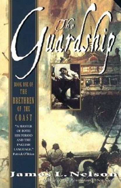 The Guardship, James L Nelson - Ebook - 9780061853173