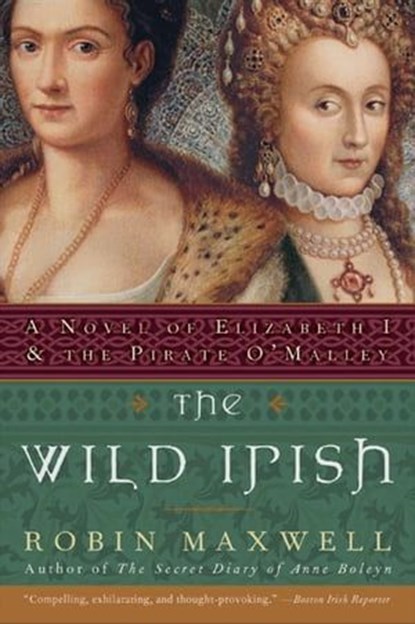 The Wild Irish, Robin Maxwell - Ebook - 9780061853234