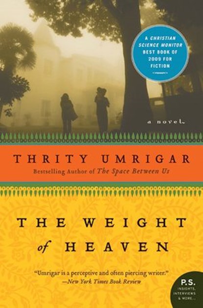 The Weight of Heaven, Thrity Umrigar - Ebook - 9780061853579