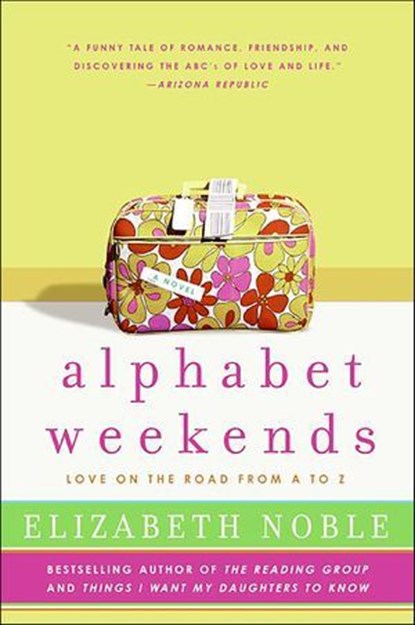 Alphabet Weekends, Elizabeth Noble - Ebook - 9780061854385