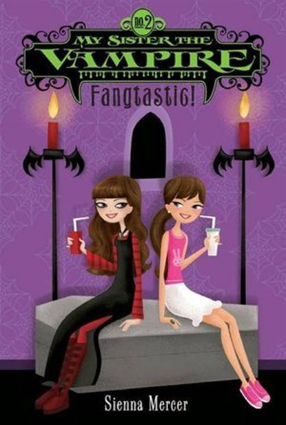 My Sister the Vampire #2: Fangtastic!, Sienna Mercer - Ebook - 9780061854644