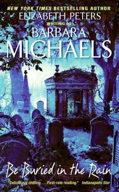Be Buried in the Rain, Barbara Michaels - Ebook - 9780061856174