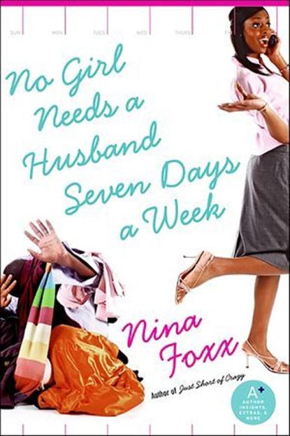 No Girl Needs a Husband Seven Days a Week, Nina Foxx - Ebook - 9780061856655