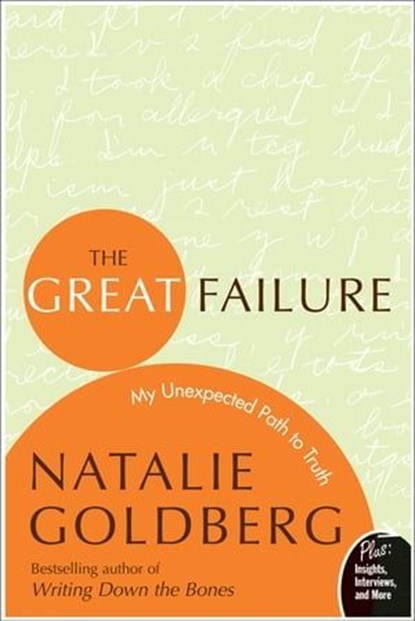 The Great Failure, Natalie Goldberg - Ebook - 9780061856778