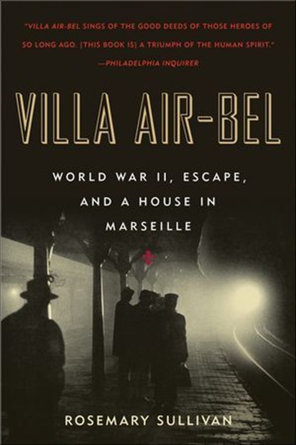 Villa Air-Bel, Rosemary Sullivan - Ebook - 9780061856891