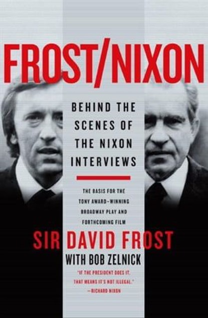 Frost/Nixon, David Frost ; Bob Zelnick - Ebook - 9780061856983