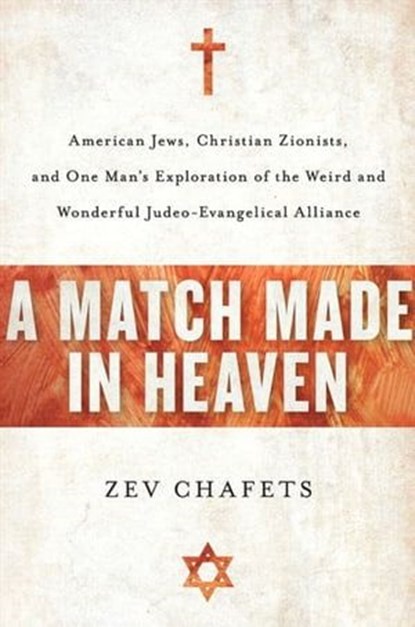 A Match Made in Heaven, Zev Chafets - Ebook - 9780061857485