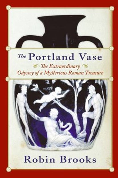 The Portland Vase, Robin Brooks - Ebook - 9780061857515