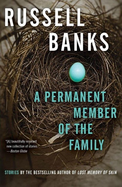 A Permanent Member of the Family, Russell Banks - Paperback - 9780061857669