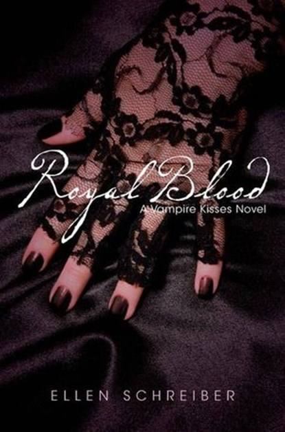 Vampire Kisses 6: Royal Blood, Ellen Schreiber - Ebook - 9780061859670