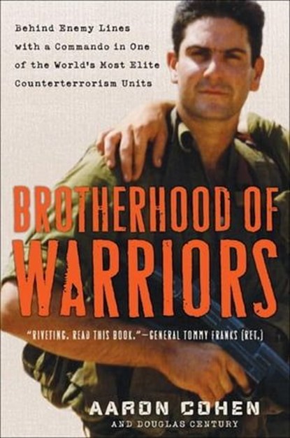 Brotherhood of Warriors, Aaron Cohen ; Douglas Century - Ebook - 9780061859762