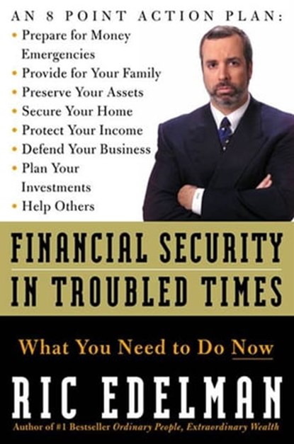 Financial Security in Troubled Times, Ric Edelman - Ebook - 9780061860003