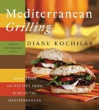 Mediterranean Grilling | Diane Kochilas | 