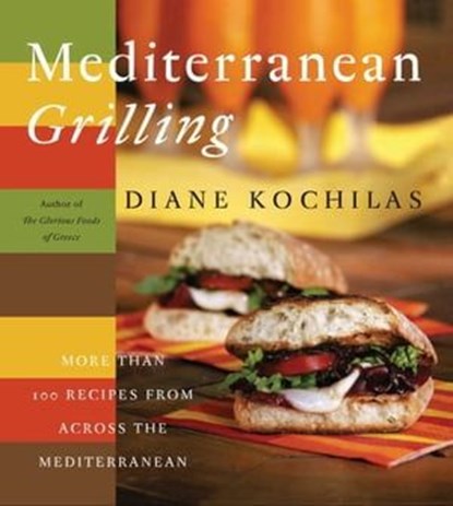 Mediterranean Grilling, Diane Kochilas - Ebook - 9780061860041
