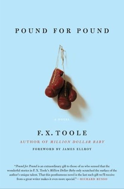 Pound for Pound, F. X. Toole - Ebook - 9780061860270