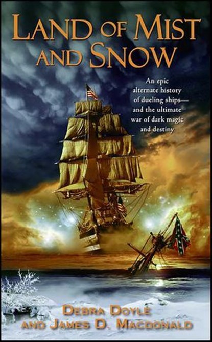 Land of Mist and Snow, Debra Doyle ; James D. Macdonald - Ebook - 9780061860546