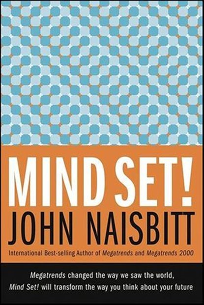 Mind Set!, John Naisbitt - Ebook - 9780061860553
