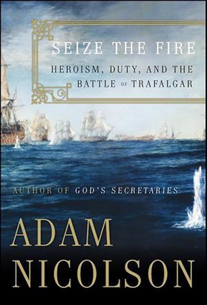 Seize the Fire, Adam Nicolson - Ebook - 9780061861895